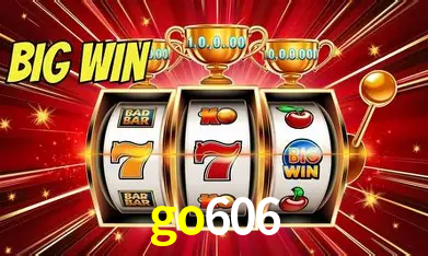 go606 Bônus - Pacote R$5.000 + VIP